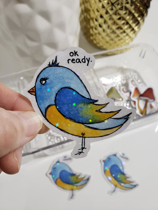 Ok Ready Bird Sticker